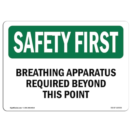 Signmission OSHA Sign, Breathing Apparatus Required Beyond This Point, 10in X 7in Plastic, 10" W, 7" H, Lndscp OS-SF-P-710-L-10558